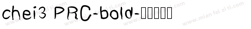 chei3 PRC-bold字体转换